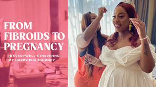 From  Miscarriages To Motherhood: How TikTok Influencer InkVeryWell Healed Her Fibroids with This Natural Solution for Periods